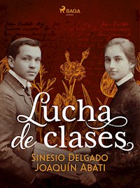Lucha de clases - Joaquín Abati - E-Book