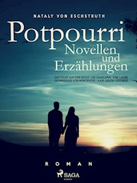 Potpourri - Nataly von Eschstruth - E-Book