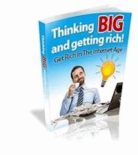 Thinking big and getting rich - Ouvrage Collectif - E-Book