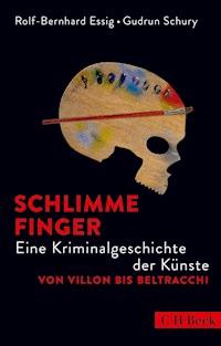 Schlimme Finger - Rolf-Bernhard Essig - E-Book
