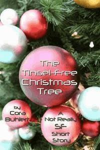 The Tinsel-Free Christmas Tree - Cora Buhlert - E-Book