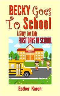 Becky Goes To school - esther karen - E-Book