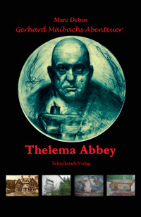 Thelema Abbey - Marc Debus - E-Book