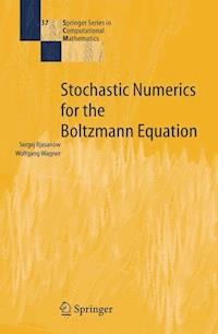 Stochastic Numerics for the Boltzmann Equation - Sergej Rjasanow - E-Book
