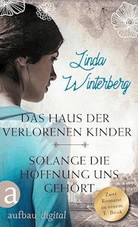 Das Haus der verlorenen Kinder & Solange die Hoffnung uns gehört - Linda Winterberg - E-Book