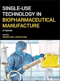 Single-Use Technology in Biopharmaceutical Manufacture -  - E-Book