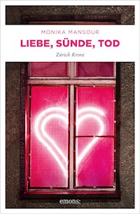 Liebe, Sünde, Tod - Monika Mansour - E-Book