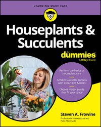 Houseplants & Succulents For Dummies - Steven A. Frowine - E-Book