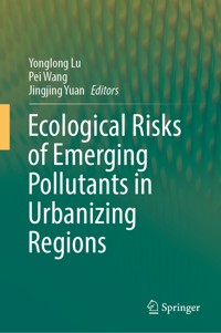 Ecological Risks of Emerging Pollutants in Urbanizing Regions - - E-Book