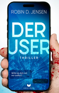 Der User - Robin D. Jensen - E-Book