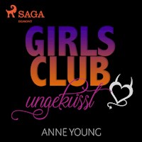 Girls Club - ungeküsst (Ungekürzt) - Anne Young - Hörbuch