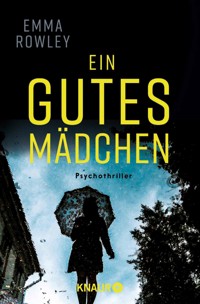 Ein gutes Mädchen - Emma Rowley - E-Book