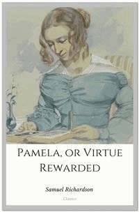 Pamela, or Virtue Rewarded - Samuel Richardson - E-Book