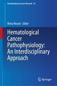Hematological Cancer Pathophysiology: An Interdisciplinary Approach -  - E-Book