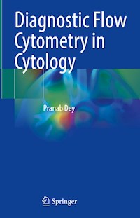 Diagnostic Flow Cytometry in Cytology - Pranab Dey - E-Book