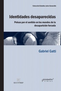 Identidades desaparecidas - Gabriel Gatti - E-Book