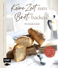 Keine Zeit zum Brot backen? - Maike von Richthofen - E-Book