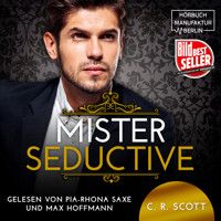 Mister Seductive (ungekürzt) - C. R. Scott - Hörbuch