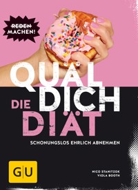 Quäl dich – Die Diät - Nico Stanitzok - E-Book