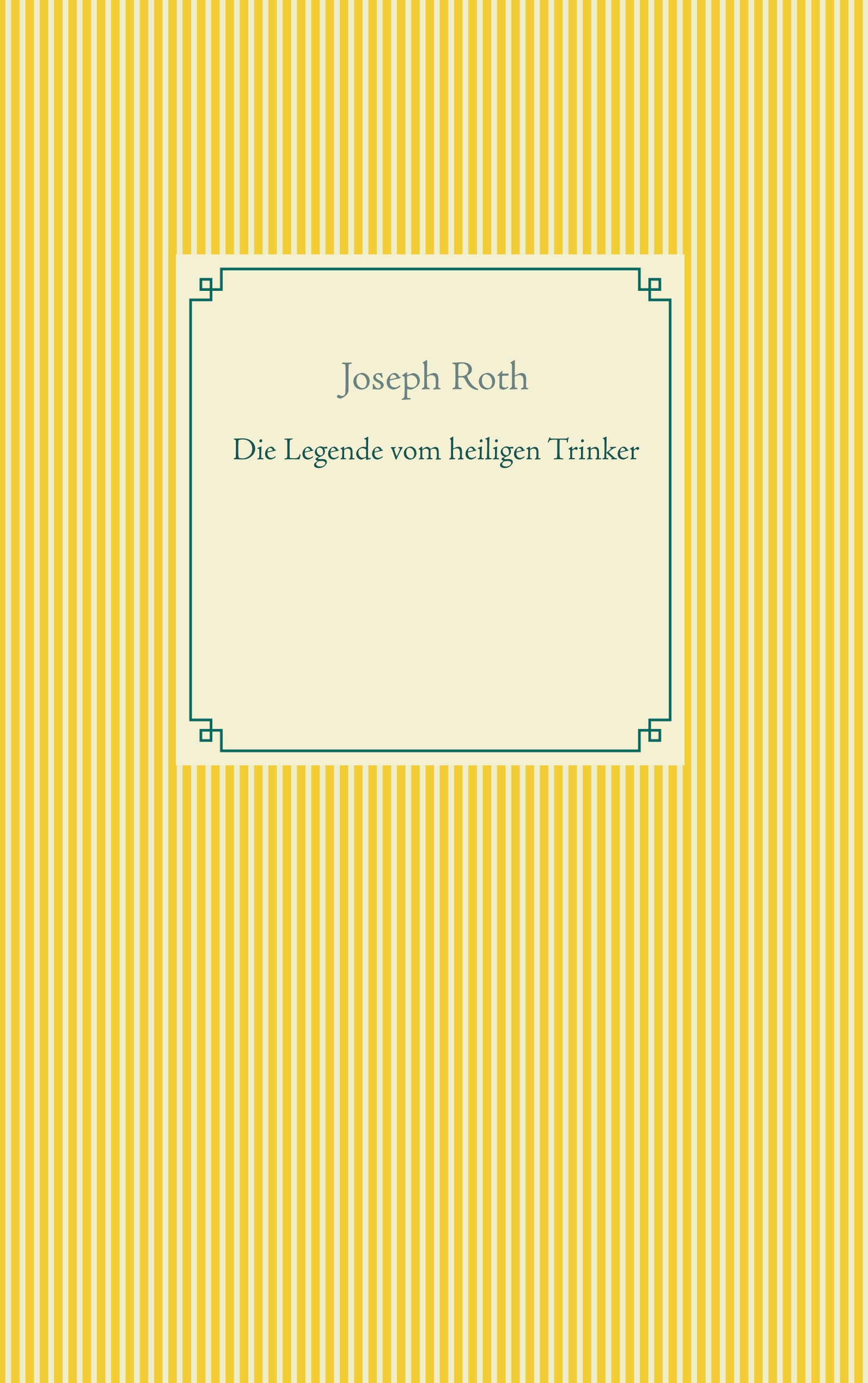 Die Legende vom heiligen Trinker - Joseph Roth - E-Book