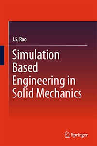 Simulation Based Engineering in Solid Mechanics - J.S. Rao - E-Book