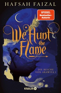 We hunt the Flame - Hafsah Faizal - E-Book