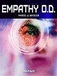 Empathy O.D. - Mikel J. Wisler - E-Book