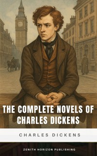 The Complete Novels of Charles Dickens - G.K. Chesterton - E-Book