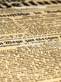 El cuarto poder - Armando Palacio Valdés - E-Book