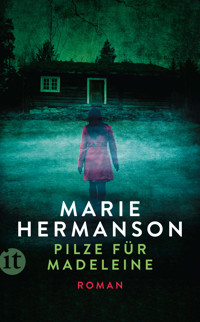 Pilze für Madeleine - Marie Hermanson - E-Book