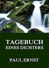 Tagebuch eines Dichters - Paul Ernst - E-Book