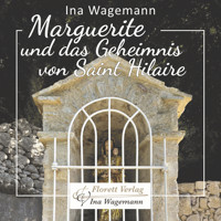 Marguerite und das Geheimnis von Saint Hilaire - Ina Wagemann - Hörbuch