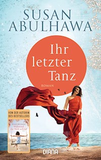 Ihr letzter Tanz - Susan Abulhawa - E-Book