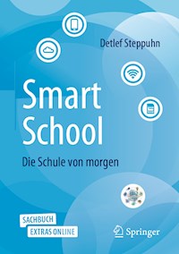 SmartSchool - Die Schule von morgen - Detlef Steppuhn - E-Book