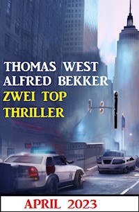 Zwei Top Thriller April 2023 - Alfred Bekker - E-Book