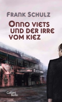 Onno Viets und der Irre vom Kiez - Frank Schulz - E-Book