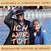 Ich war tot - Michael Sticht - Hörbuch