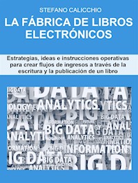 La fábrica de libros electrónicos - Stefano Calicchio - E-Book