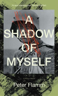 A Shadow of Myself - Peter Flamm - E-Book