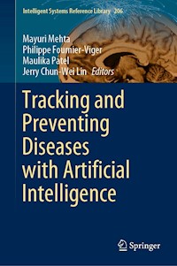 Tracking and Preventing Diseases with Artificial Intelligence -  - E-Book