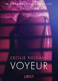 Voyeur - Literatura erótica - Cecilie Rosdahl - E-Book