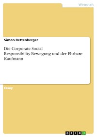 Die Corporate Social Responsibility-Bewegung und der Ehrbare Kaufmann - Simon Rettenberger - E-Book