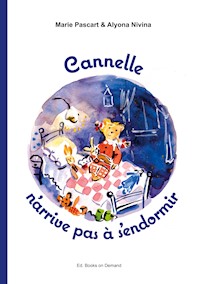 Cannelle n'arrive pas à s'endormir - Marie Pascart - E-Book