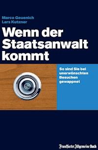 Wenn der Staatsanwalt kommt - Lars Kutzner - E-Book