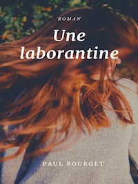 Une Laborantine - Paul Bourget - E-Book