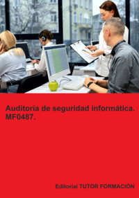 Auditoría De Seguridad Informática. Mf0487. - Beatriz Coronado García - E-Book
