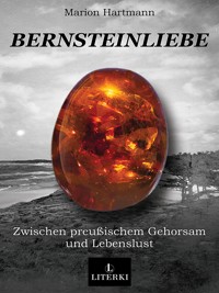 Bernsteinliebe - Marion Hartmann - E-Book