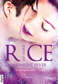 Midnight Fever - Verhängnisvolle Nähe - Lisa Marie Rice - E-Book
