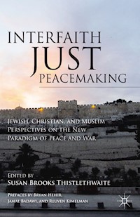 Interfaith Just Peacemaking -  - E-Book