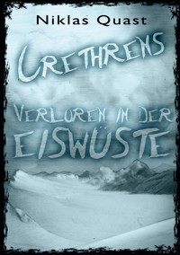Crethrens - Verloren in der Eiswüste - Niklas Quast - E-Book